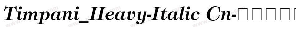 Timpani_Heavy-Italic Cn字体转换